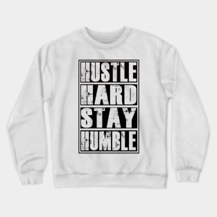 Hustle Hard Stay Humble Entrepreneur Fitness Gym Workout Motivation Crewneck Sweatshirt